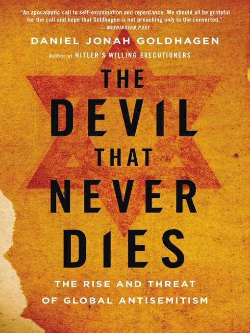 Title details for The Devil That Never Dies by Daniel Jonah Goldhagen - Available